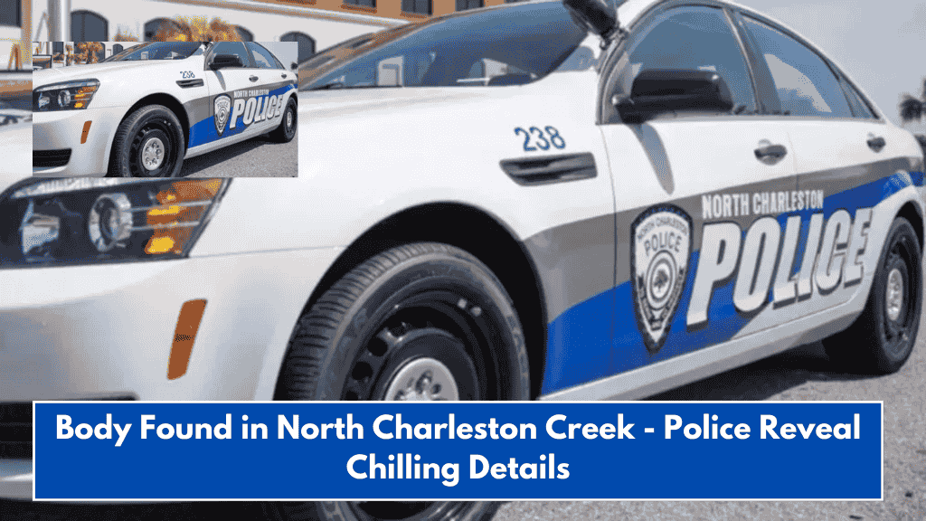 Body Found in North Charleston Creek - Police Reveal Chilling Details