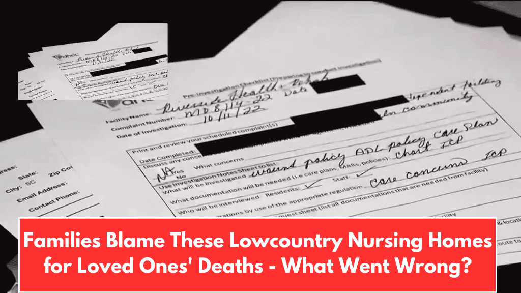 Families Blame These Lowcountry Nursing Homes for Loved Ones' Deaths - What Went Wrong?
