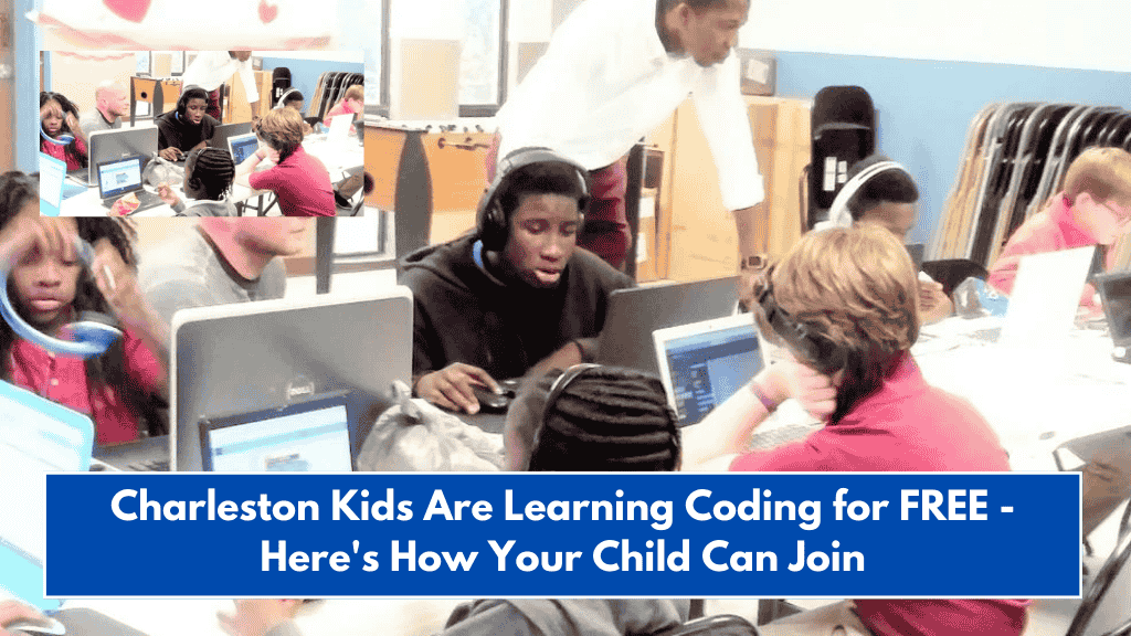 Charleston Kids Are Learning Coding for FREE - Here's How Your Child Can Join
