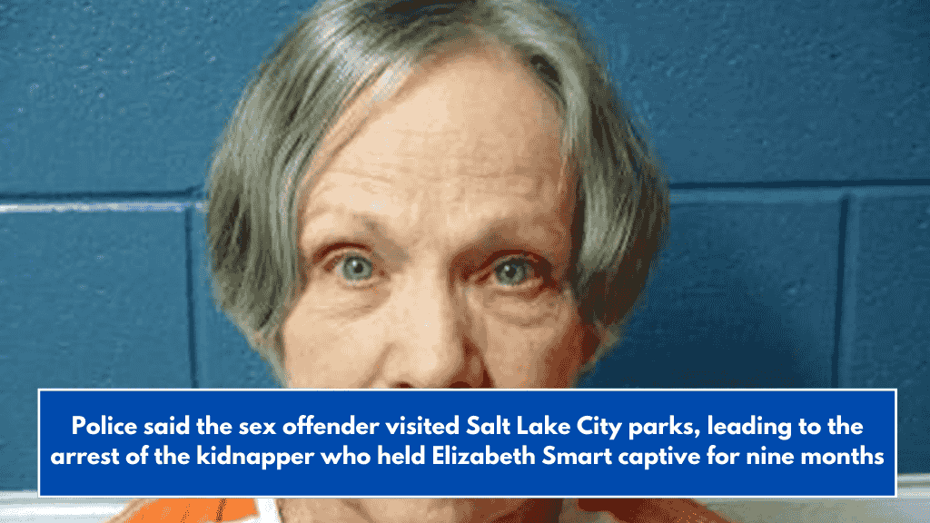 Police said the sex offender visited Salt Lake City parks, leading to the arrest of the kidnapper who held Elizabeth Smart captive for nine months