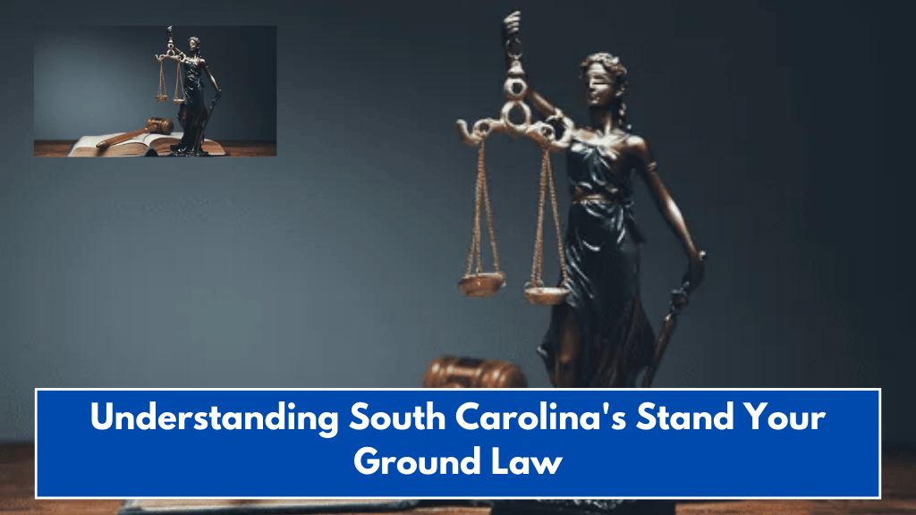 Understanding South Carolina's Stand Your Ground Law