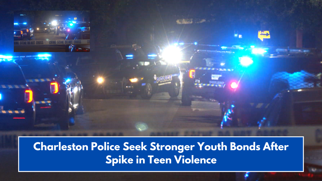 Charleston Police Seek Stronger Youth Bonds After Spike in Teen Violence