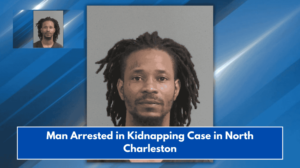Man Arrested in Kidnapping Case in North Charleston