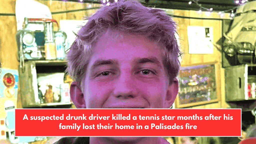 A suspected drunk driver killed a tennis star months after his family lost their home in a Palisades fire
