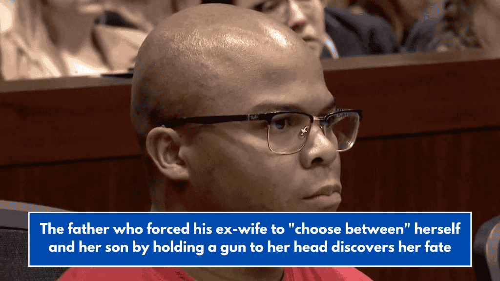 The father who forced his ex-wife to "choose between" herself and her son by holding a gun to her head discovers her fate