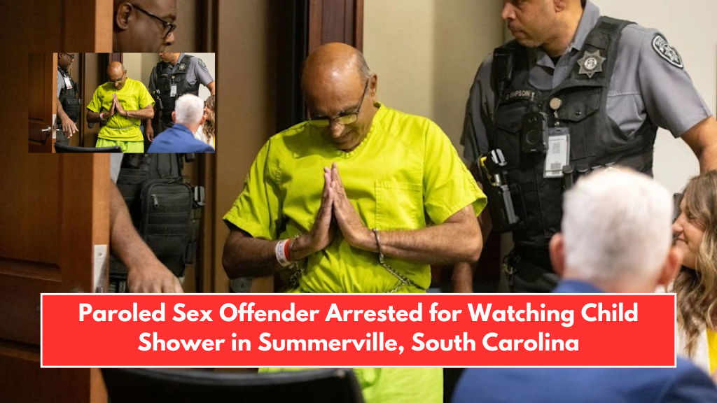 Paroled Sex Offender Arrested for Watching Child Shower in Summerville, South Carolina