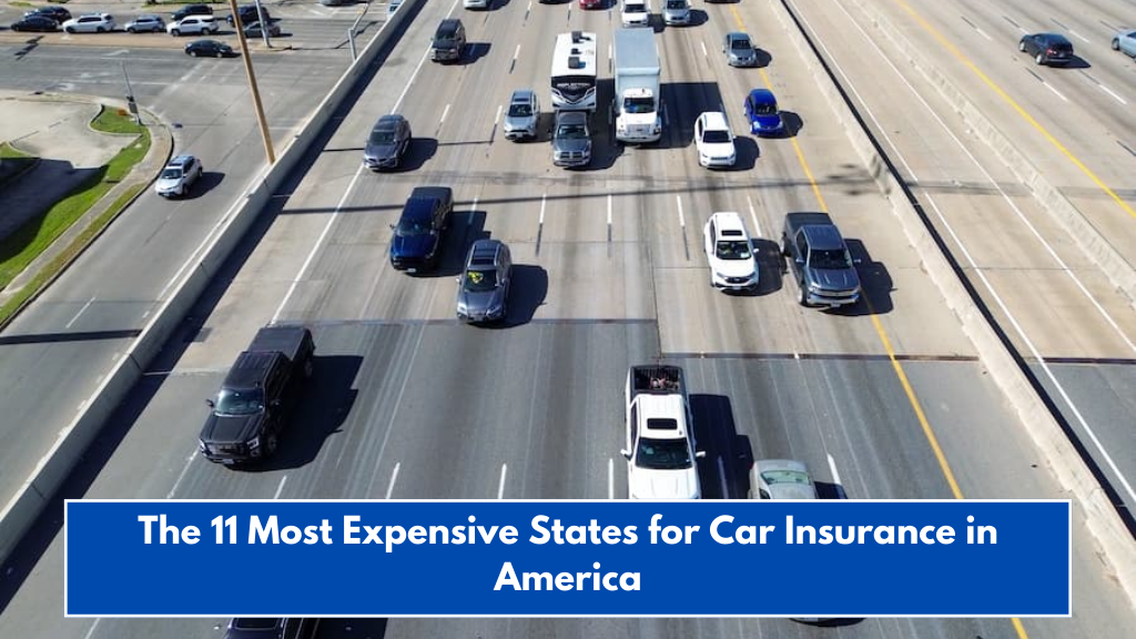 The 11 Most Expensive States for Car Insurance in America