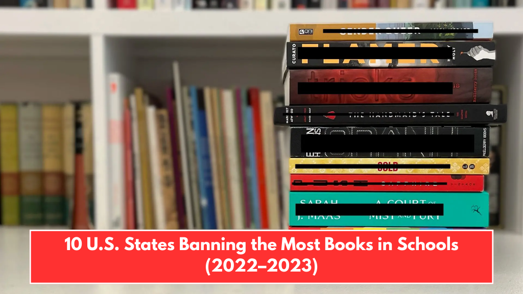10 U.S. States Banning the Most Books in Schools (2022–2023)