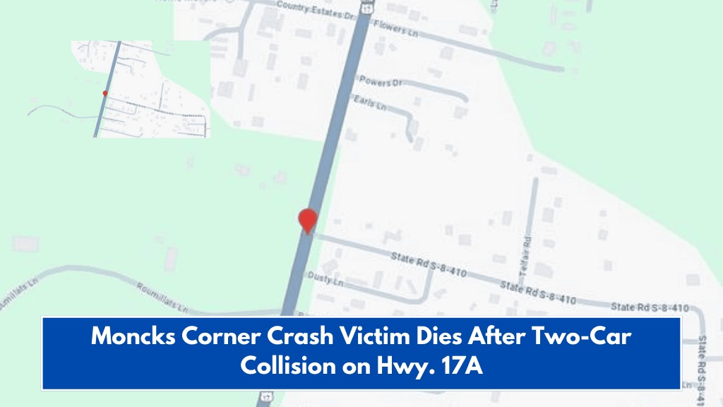 Moncks Corner Crash Victim Dies After Two-Car Collision on Hwy. 17A