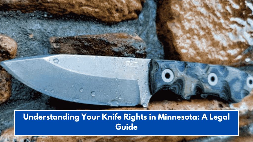Understanding Your Knife Rights in Minnesota: A Legal Guide