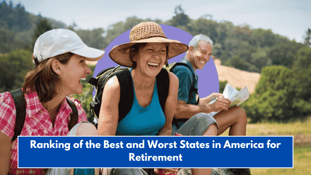 Ranking of the Best and Worst States in America for Retirement