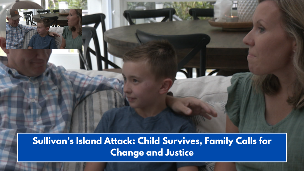 Sullivan’s Island Attack: Child Survives, Family Calls for Change and Justice