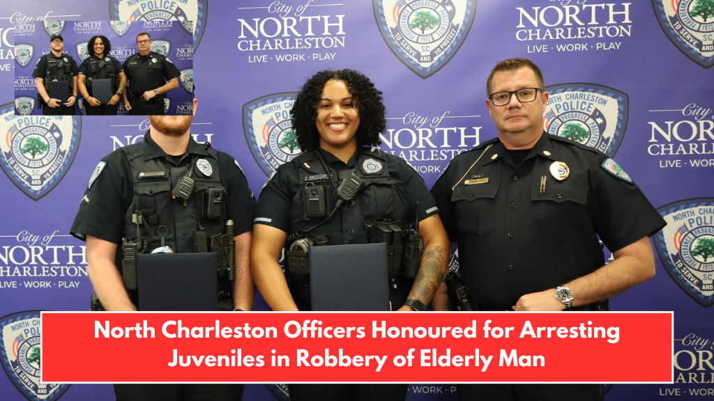 North Charleston Officers Honoured for Arresting Juveniles in Robbery of Elderly Man