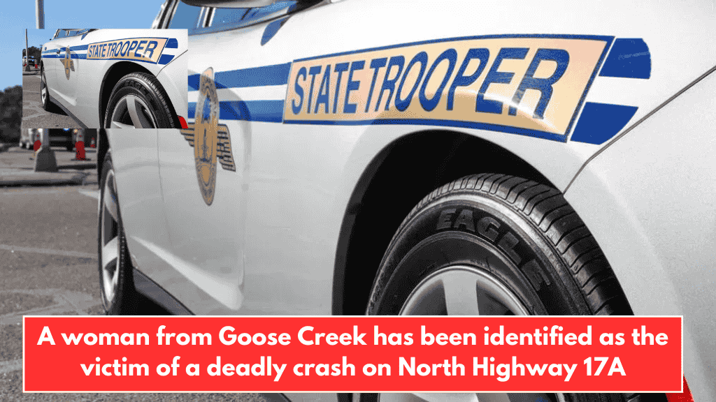 A woman from Goose Creek has been identified as the victim of a deadly crash on North Highway 17A