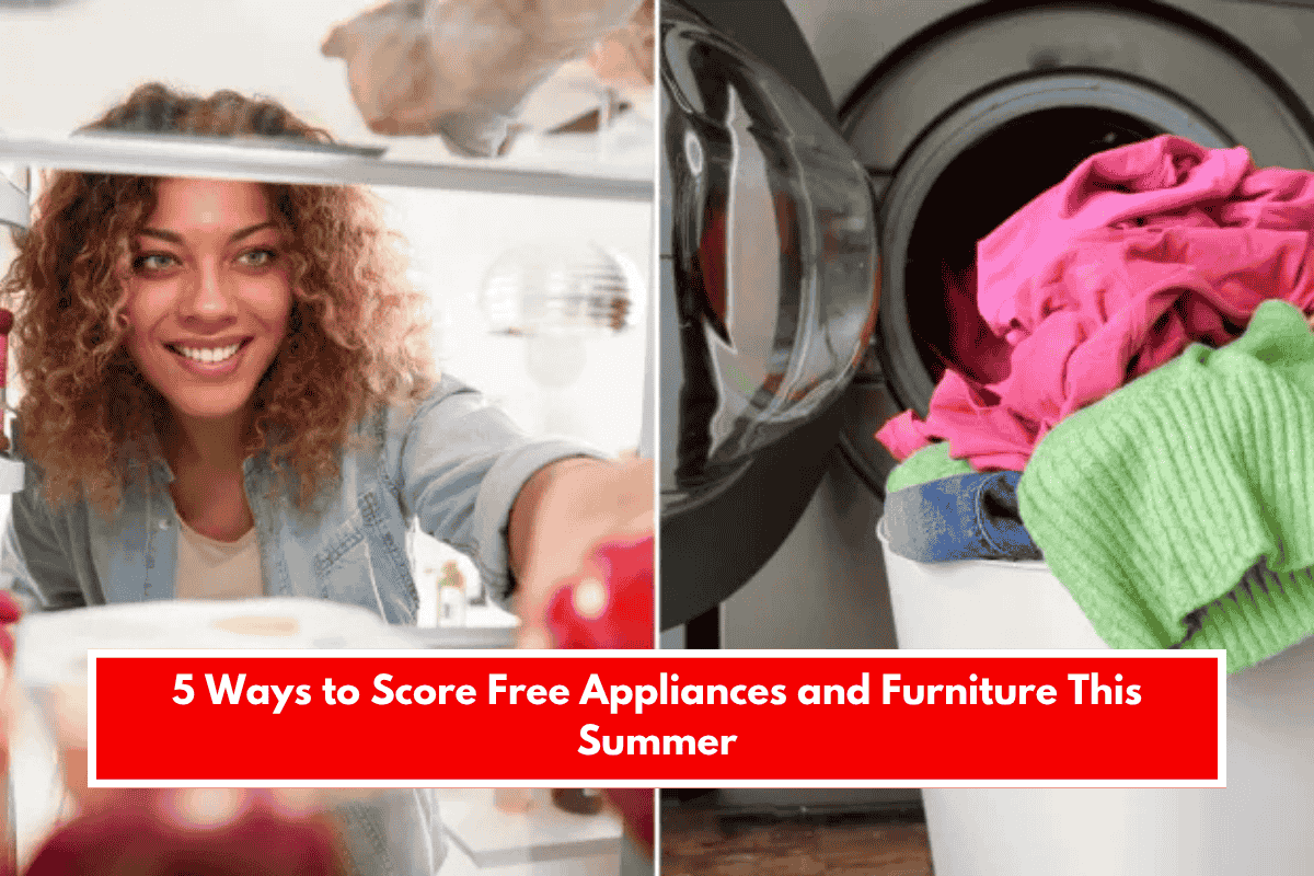 5 Ways to Score Free Appliances and Furniture This Summer