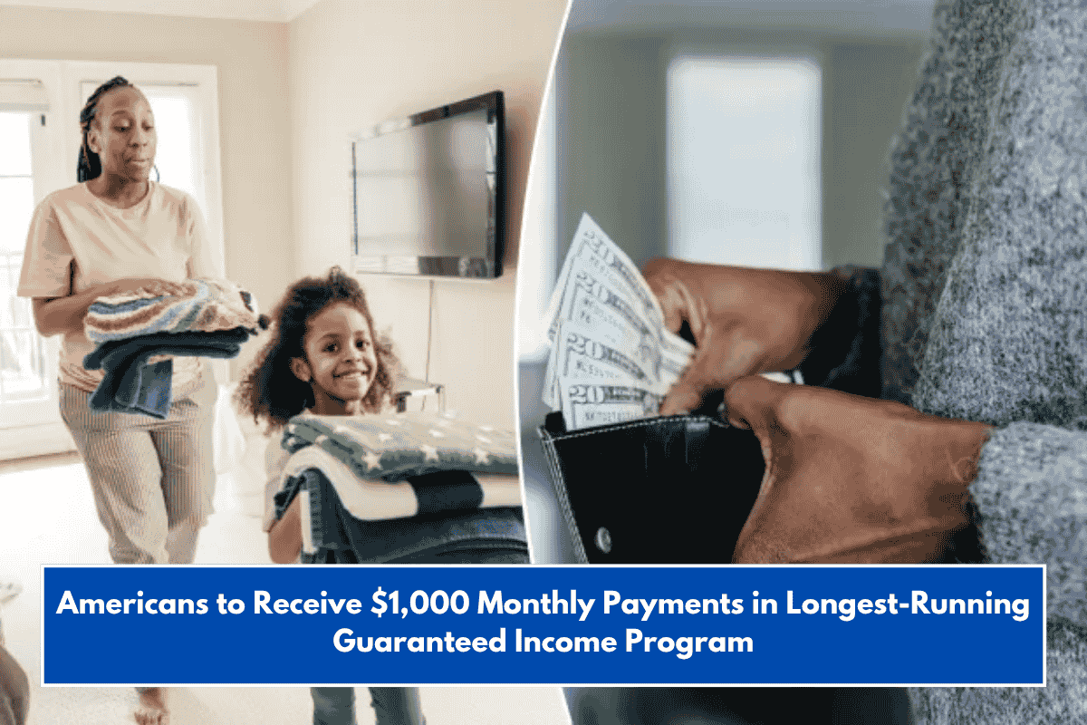 Americans to Receive $1,000 Monthly Payments in Longest-Running Guaranteed Income Program