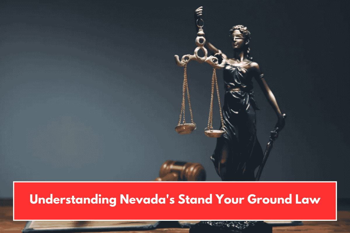 Understanding Nevada's Stand Your Ground Law