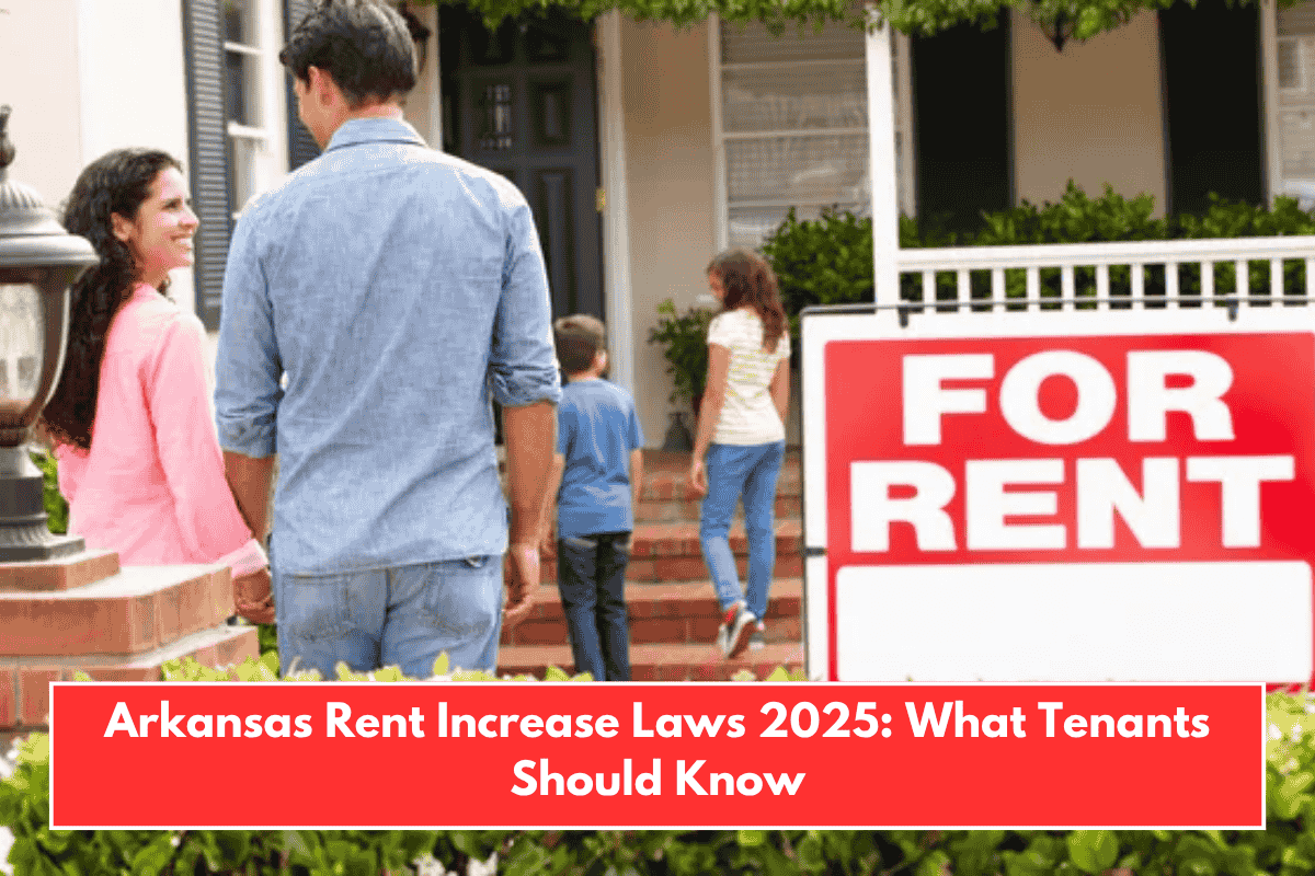 Arkansas Rent Increase Laws 2025: What Tenants Should Know