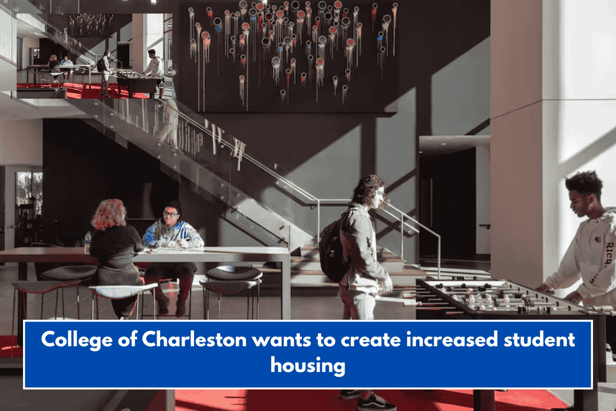 College of Charleston wants to create increased student housing