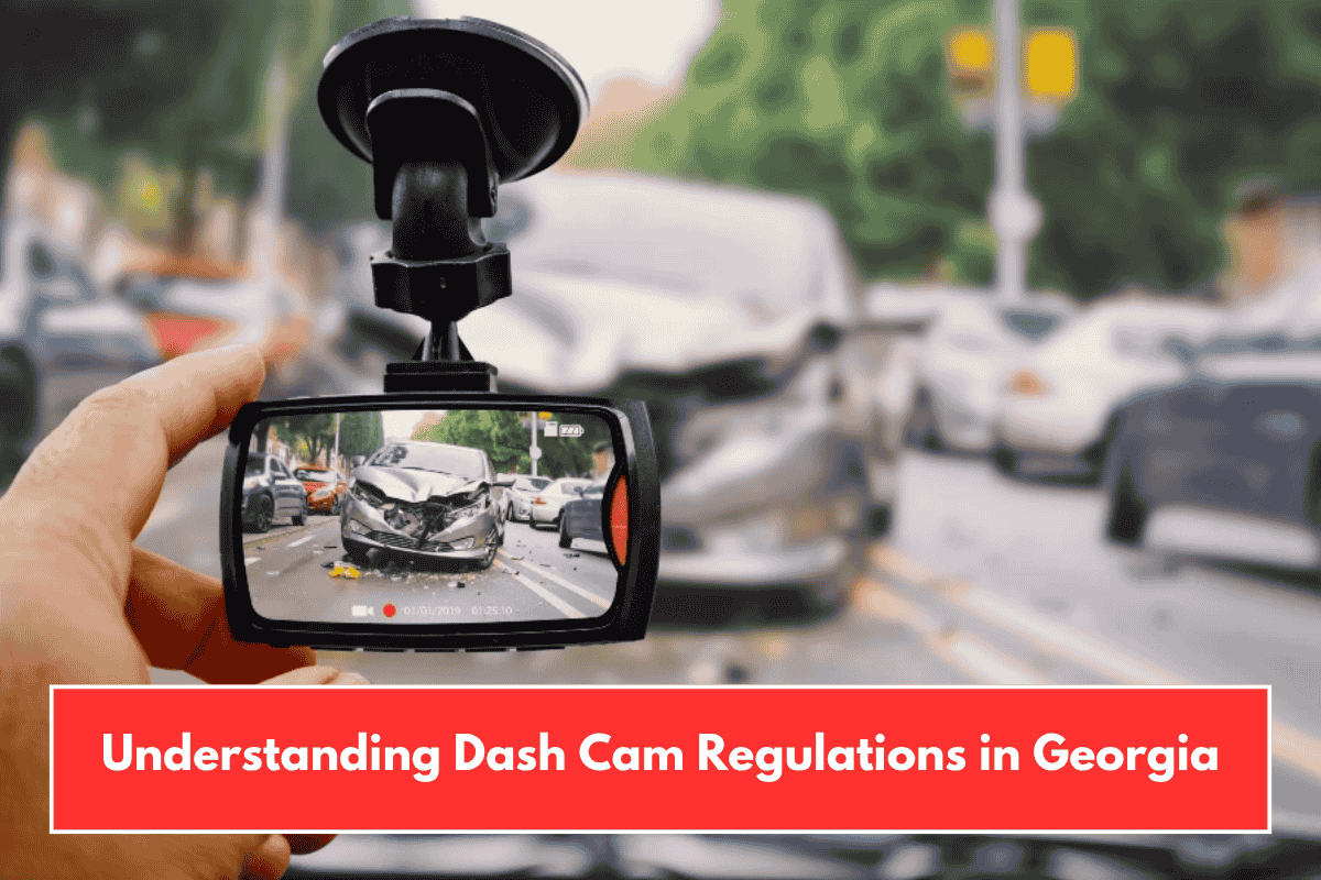 Understanding Dash Cam Regulations in Georgia
