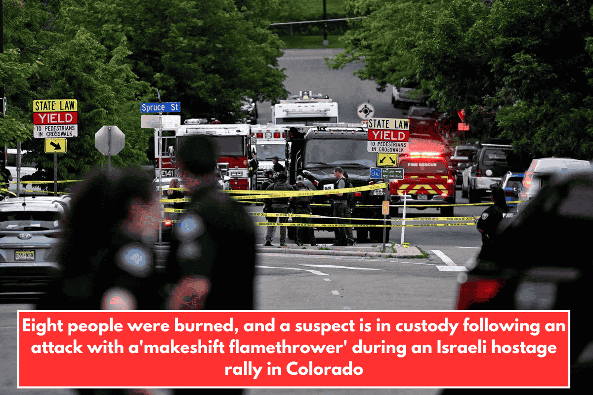 Eight people were burned, and a suspect is in custody following an attack with a'makeshift flamethrower' during an Israeli hostage rally in Colorado