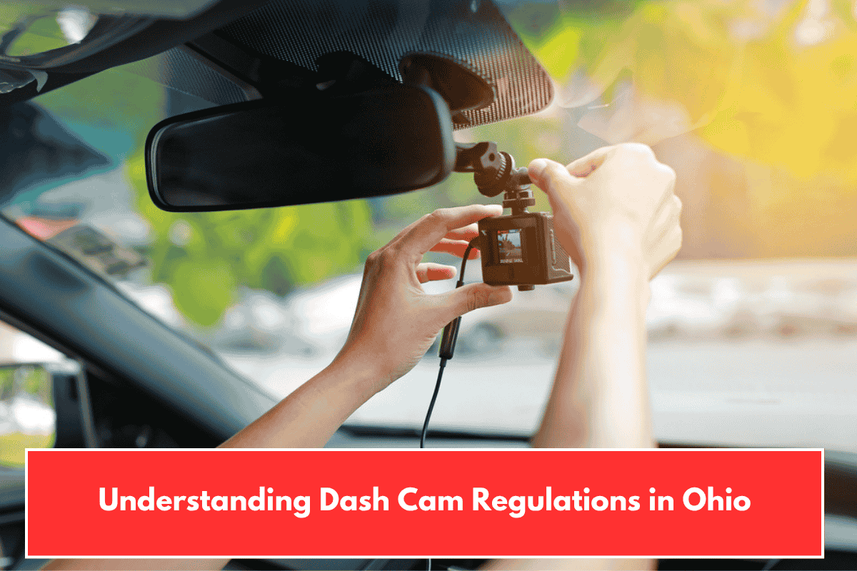 Understanding Dash Cam Regulations in Ohio