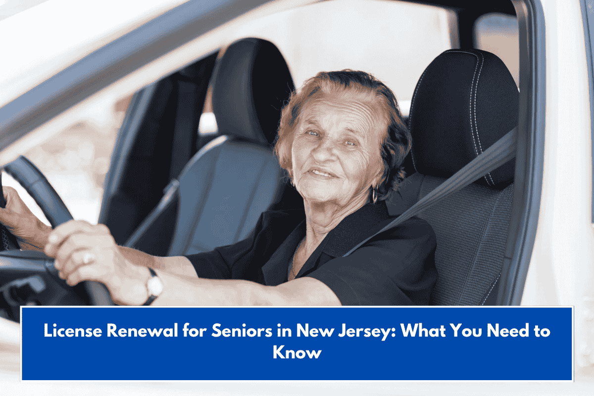 License Renewal for Seniors in New Jersey: What You Need to Know