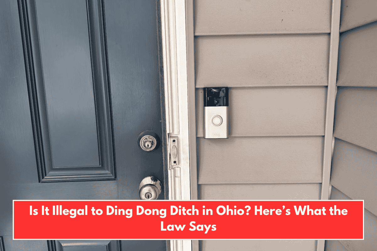 Is It Illegal to Ding Dong Ditch in Ohio? Here’s What the Law Says