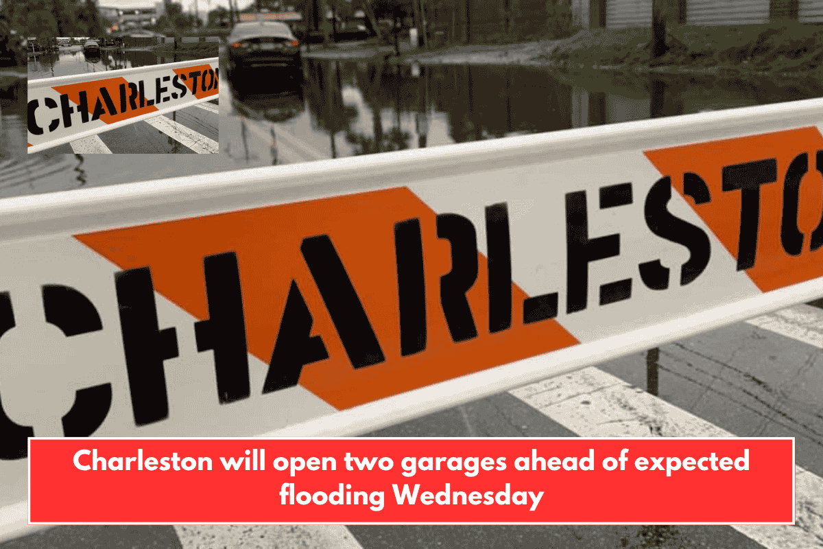 Charleston will open two garages ahead of expected flooding Wednesday