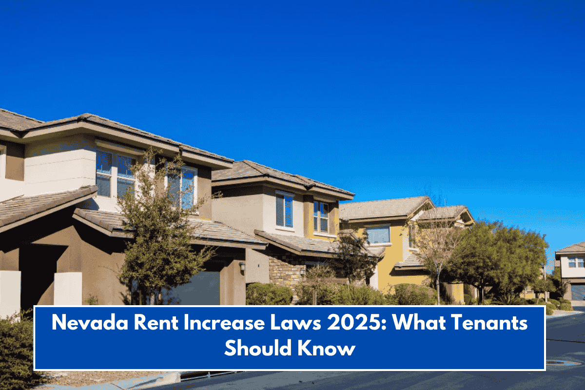 Nevada Rent Increase Laws 2025: What Tenants Should Know