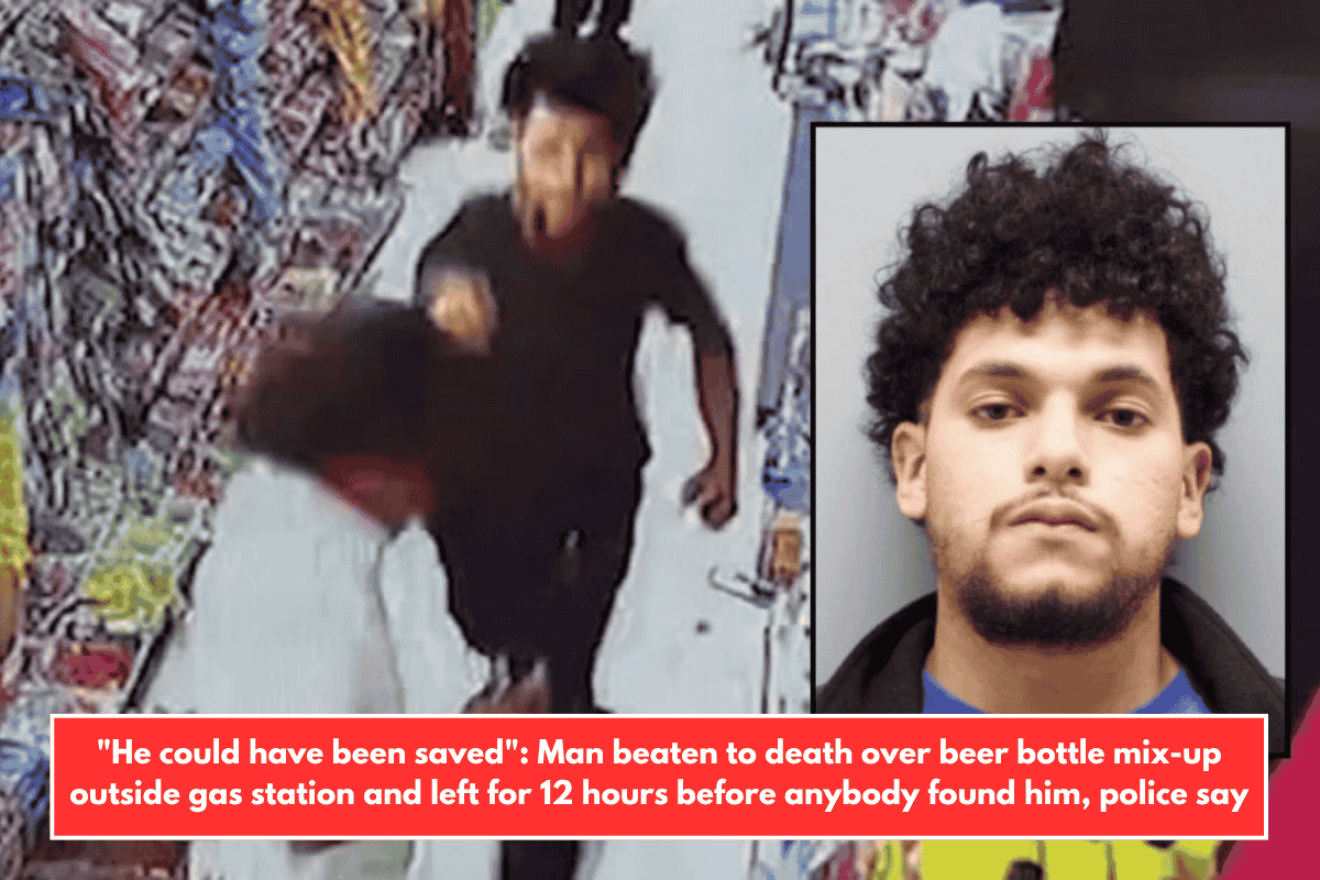 "He could have been saved": Man beaten to death over beer bottle mix-up outside gas station and left for 12 hours before anybody found him, police say