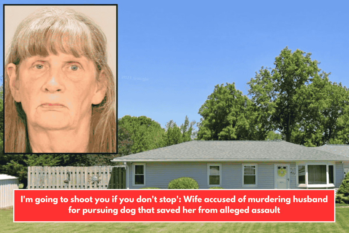 I'm going to shoot you if you don't stop': Wife accused of murdering husband for pursuing dog that saved her from alleged assault