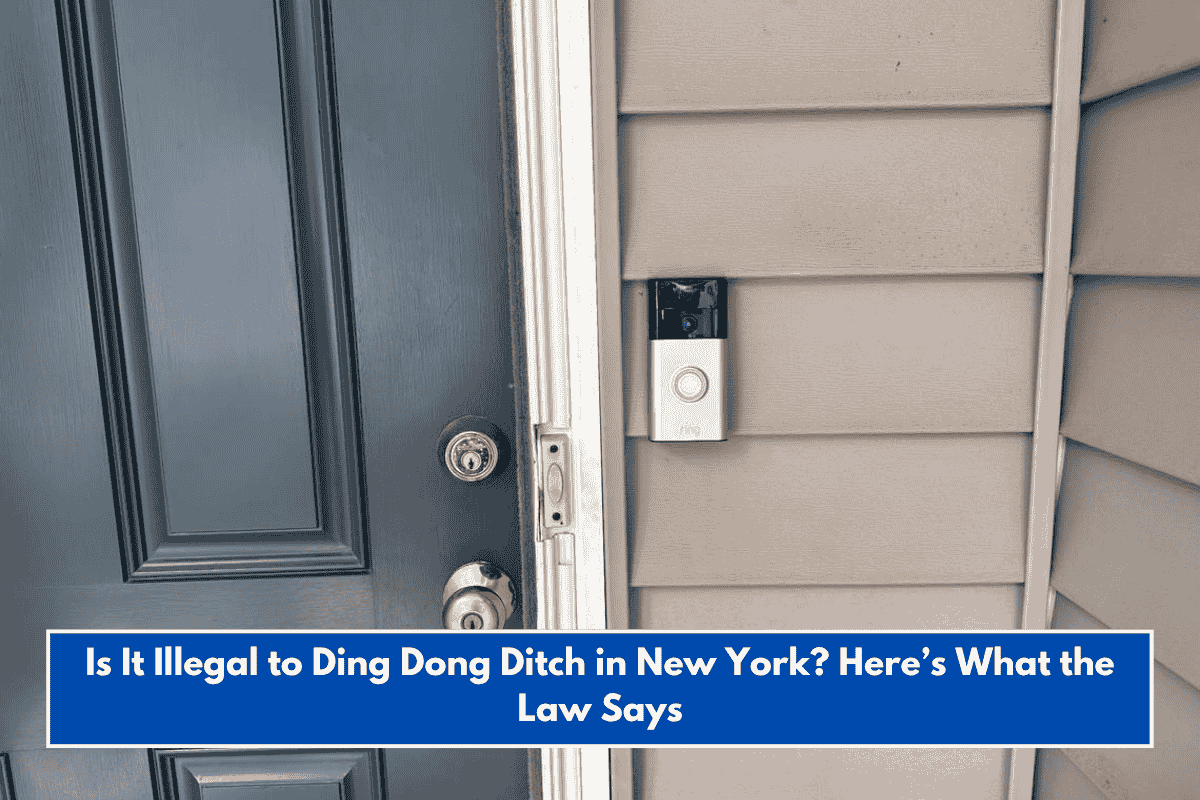 Is It Illegal to Ding Dong Ditch in New York? Here’s What the Law Says