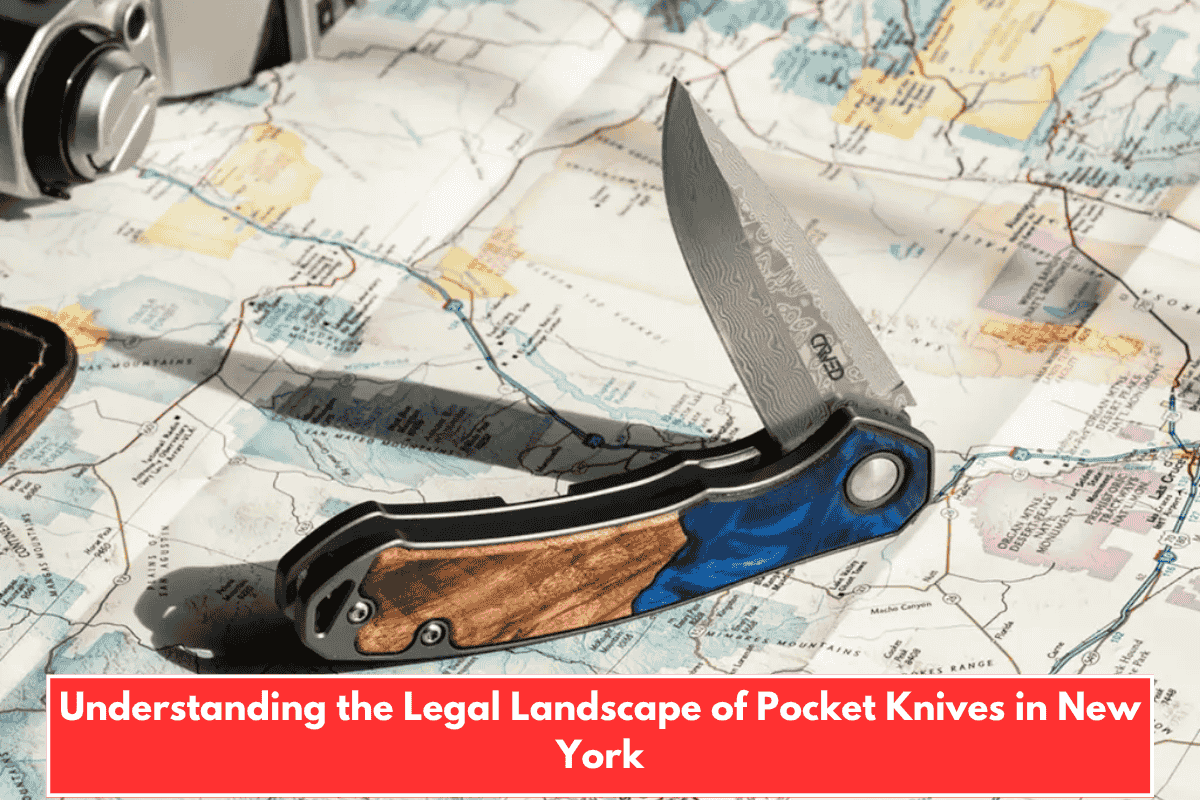 Understanding the Legal Landscape of Pocket Knives in New York