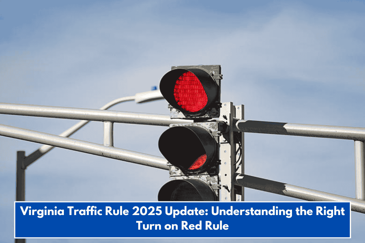 Virginia Traffic Rule 2025 Update: Understanding the Right Turn on Red Rule
