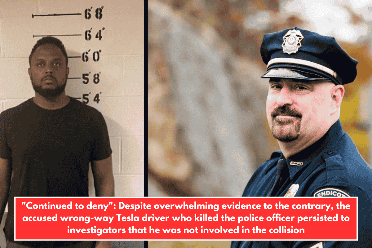"Continued to deny": Despite overwhelming evidence to the contrary, the accused wrong-way Tesla driver who killed the police officer persisted to investigators that he was not involved in the collision