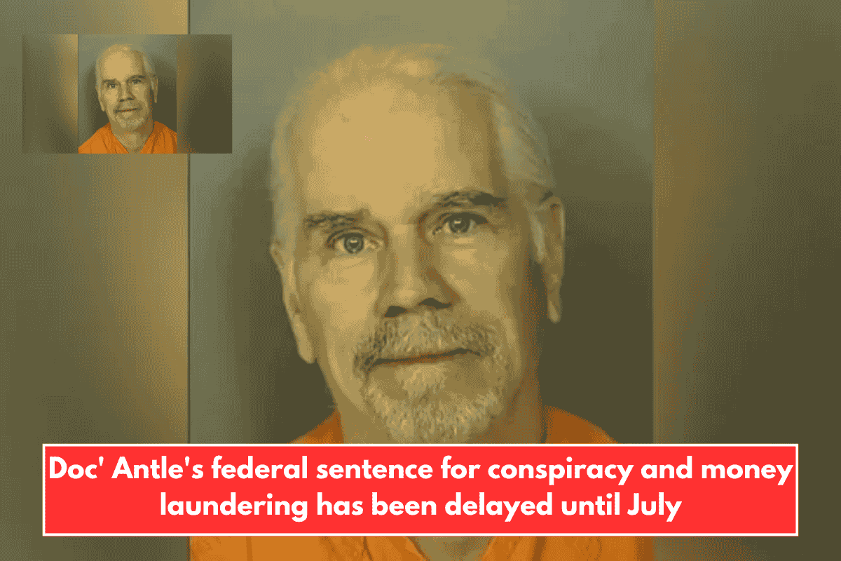 Doc' Antle's federal sentence for conspiracy and money laundering has been delayed until July