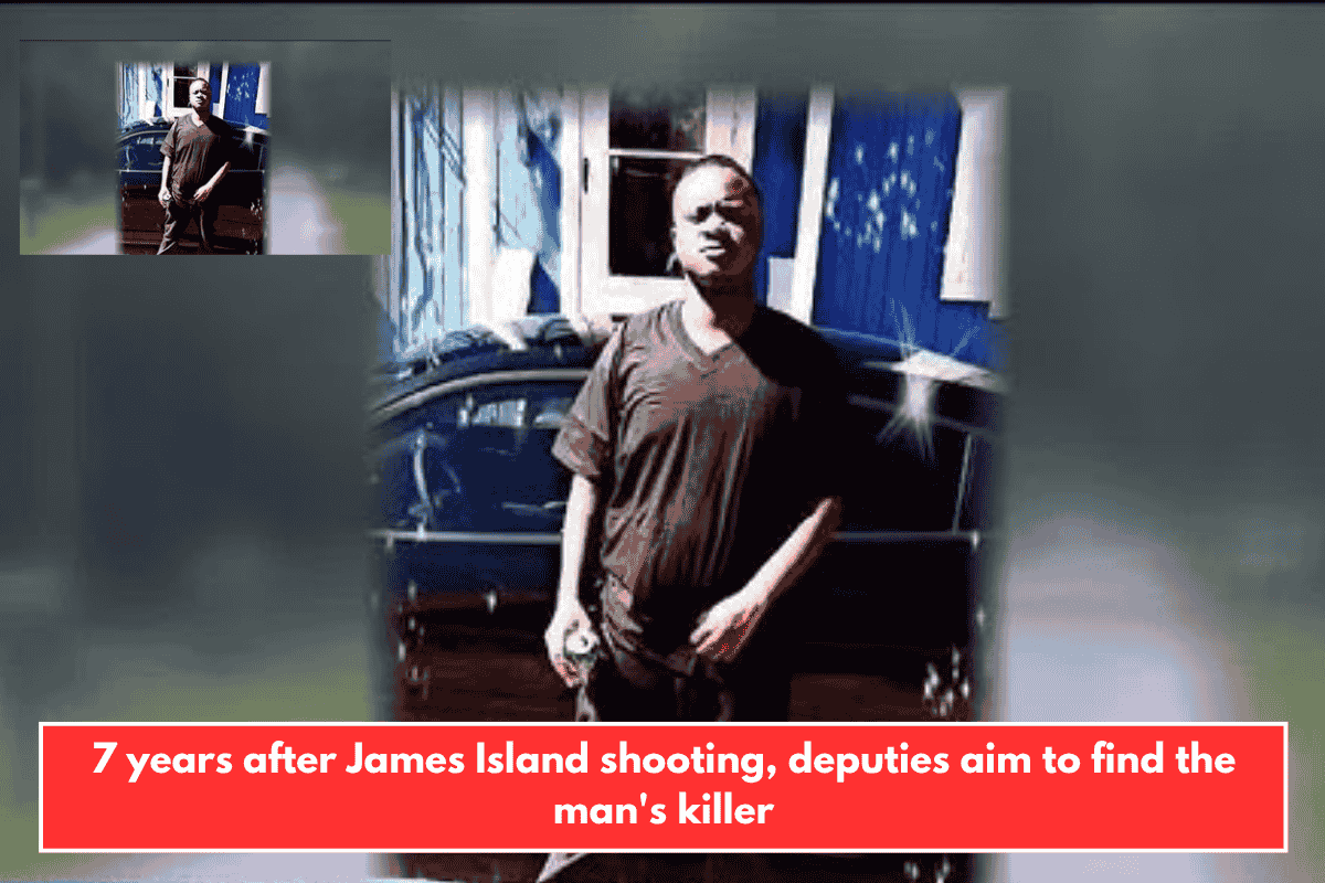 7 years after James Island shooting, deputies aim to find the man's killer