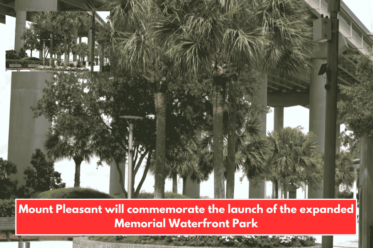 Mount Pleasant will commemorate the launch of the expanded Memorial Waterfront Park