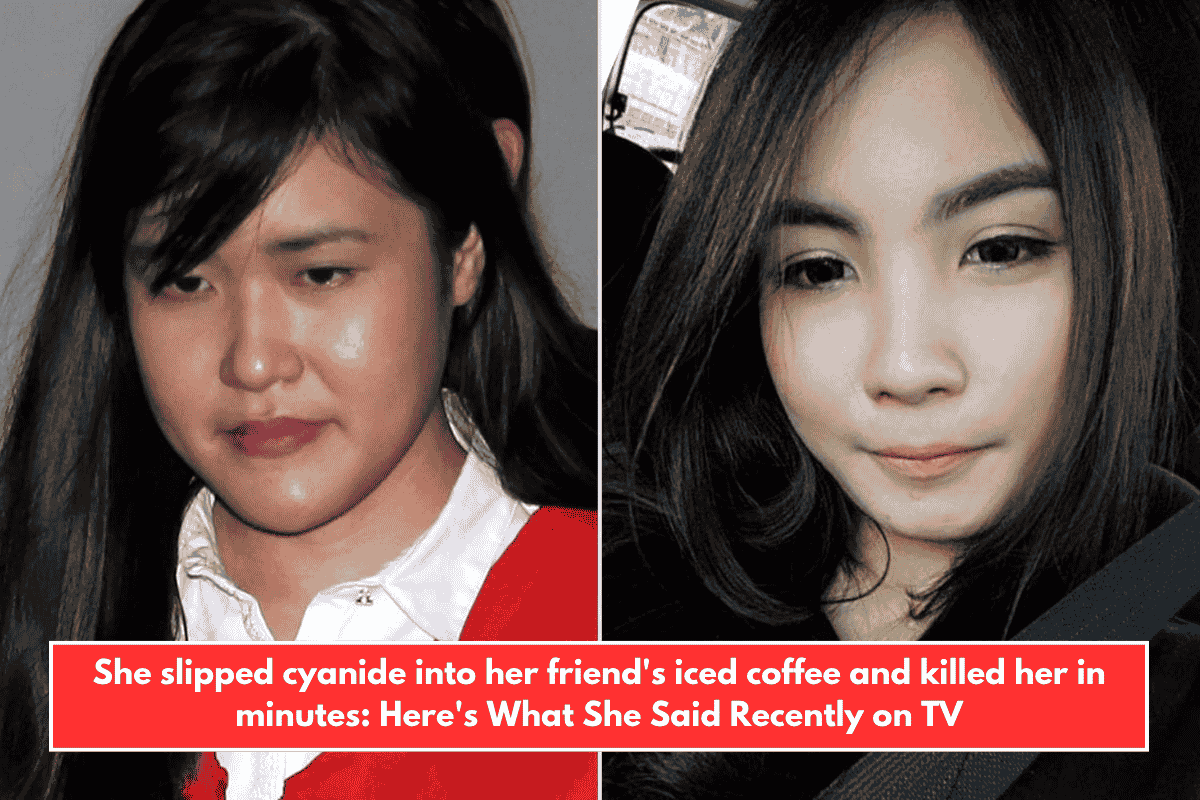 She slipped cyanide into her friend's iced coffee and killed her in(01)