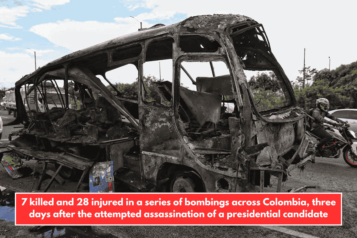 7 killed and 28 injured in a series of bombings across Colombia, three days after the attempted assassination of a presidential candidate