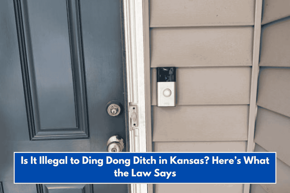 Is It Illegal to Ding Dong Ditch in Kansas? Here’s What the Law Says