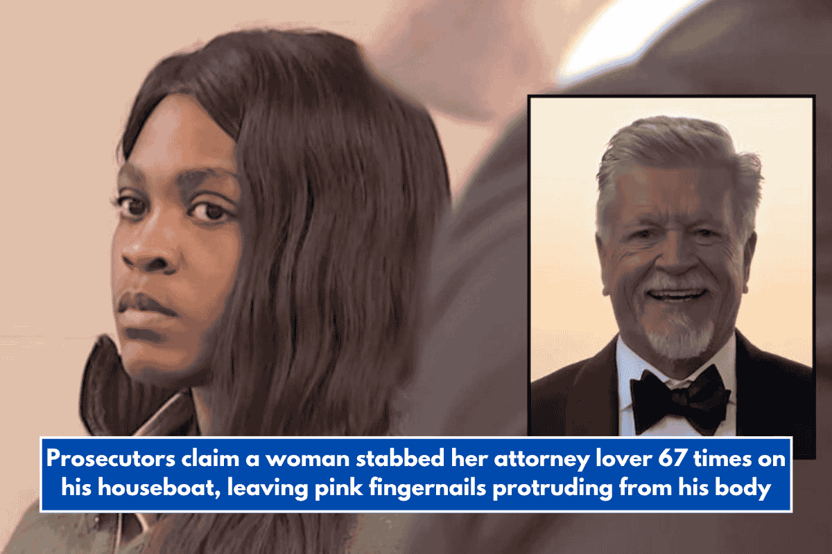 Prosecutors claim a woman stabbed her attorney lover 67 times on his houseboat, leaving pink fingernails protruding from his body