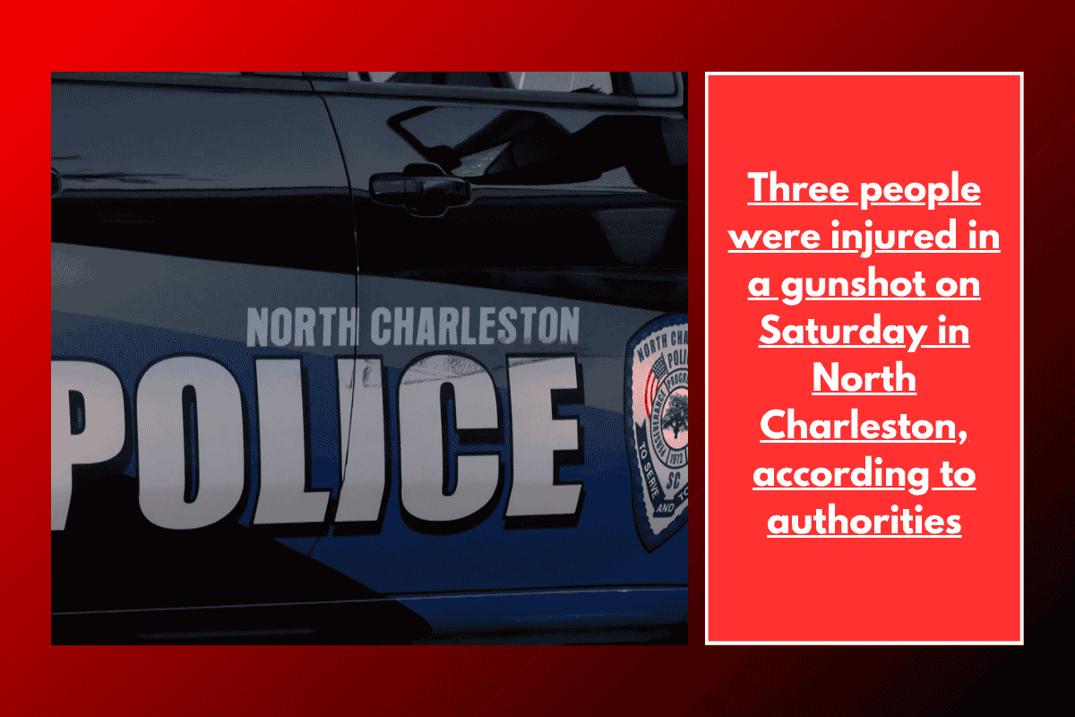 Three people were injured in a gunshot on Saturday in North Charleston, according to authorities