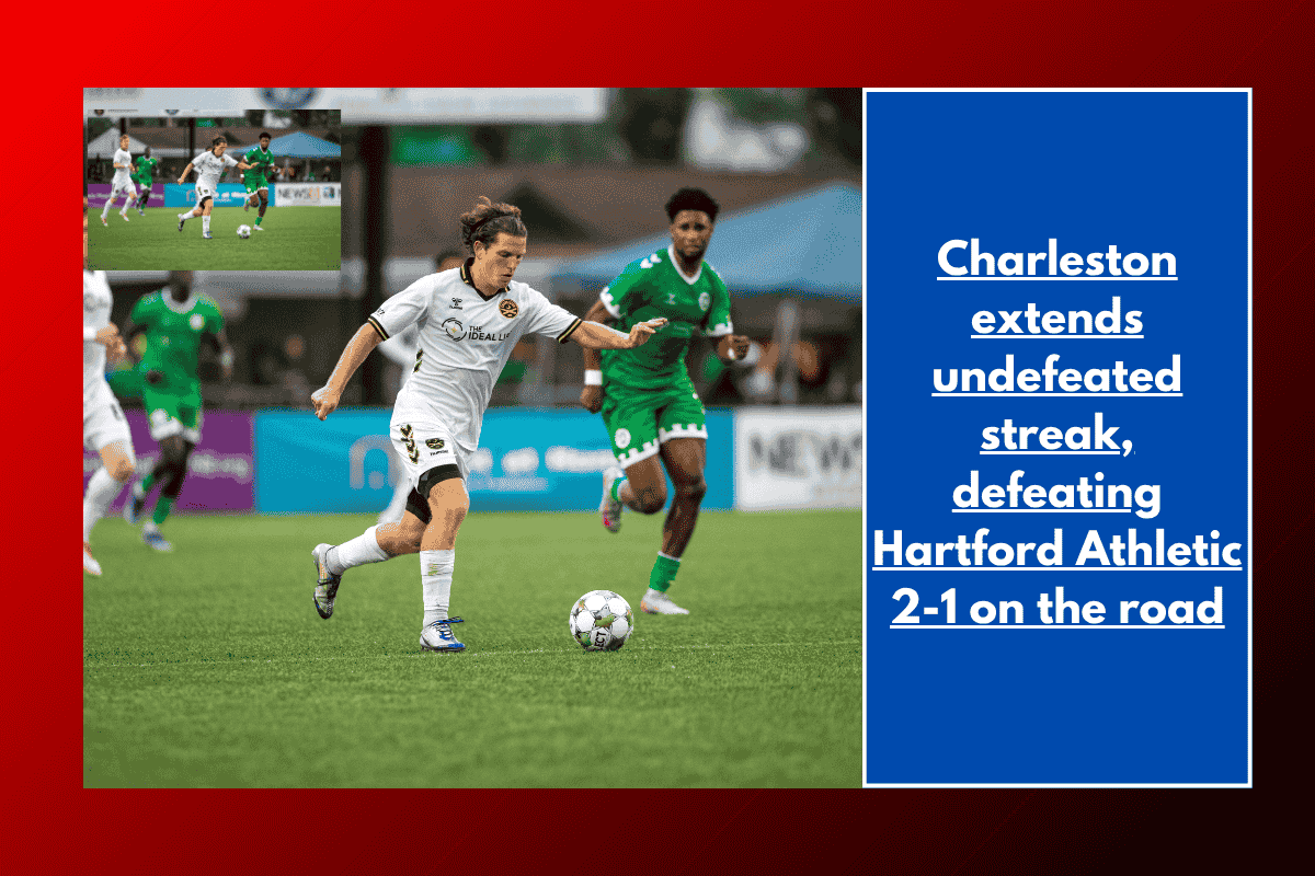 Charleston extends undefeated streak, defeating Hartford Athletic 2-1 on the road