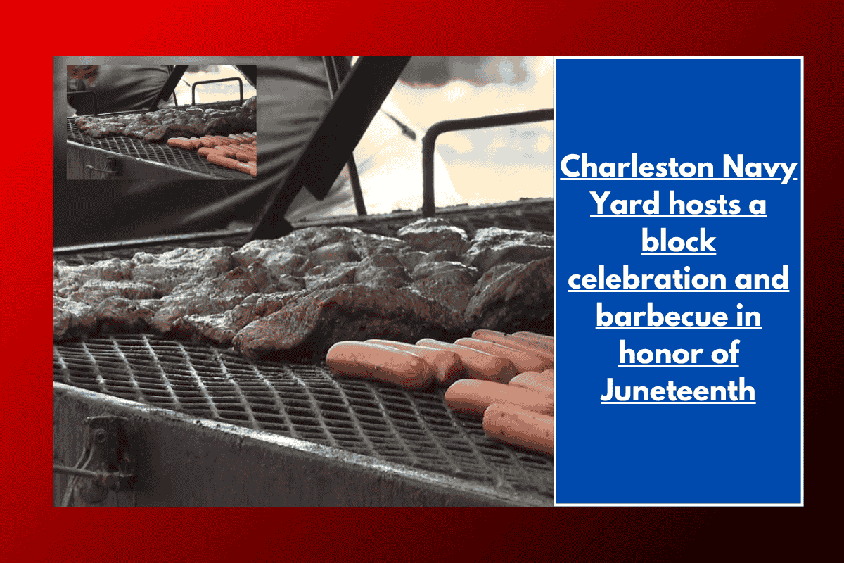 Charleston Navy Yard hosts a block celebration and barbecue in honor of Juneteenth