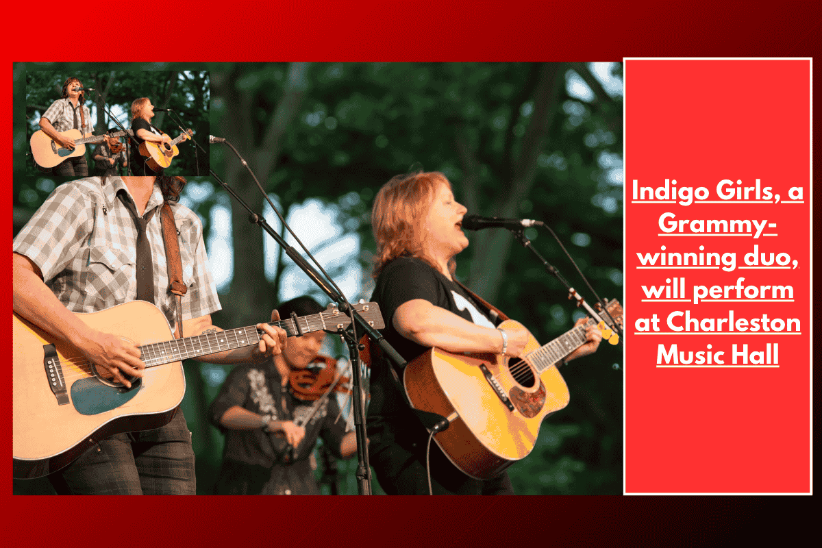 Indigo Girls, a Grammy-winning duo, will perform at Charleston Music Hall