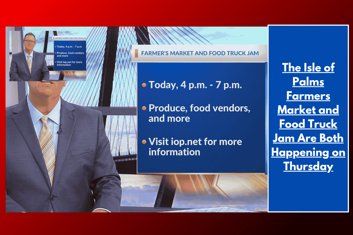 The Isle of Palms Farmers Market and Food Truck Jam Are Both Happening on Thursday