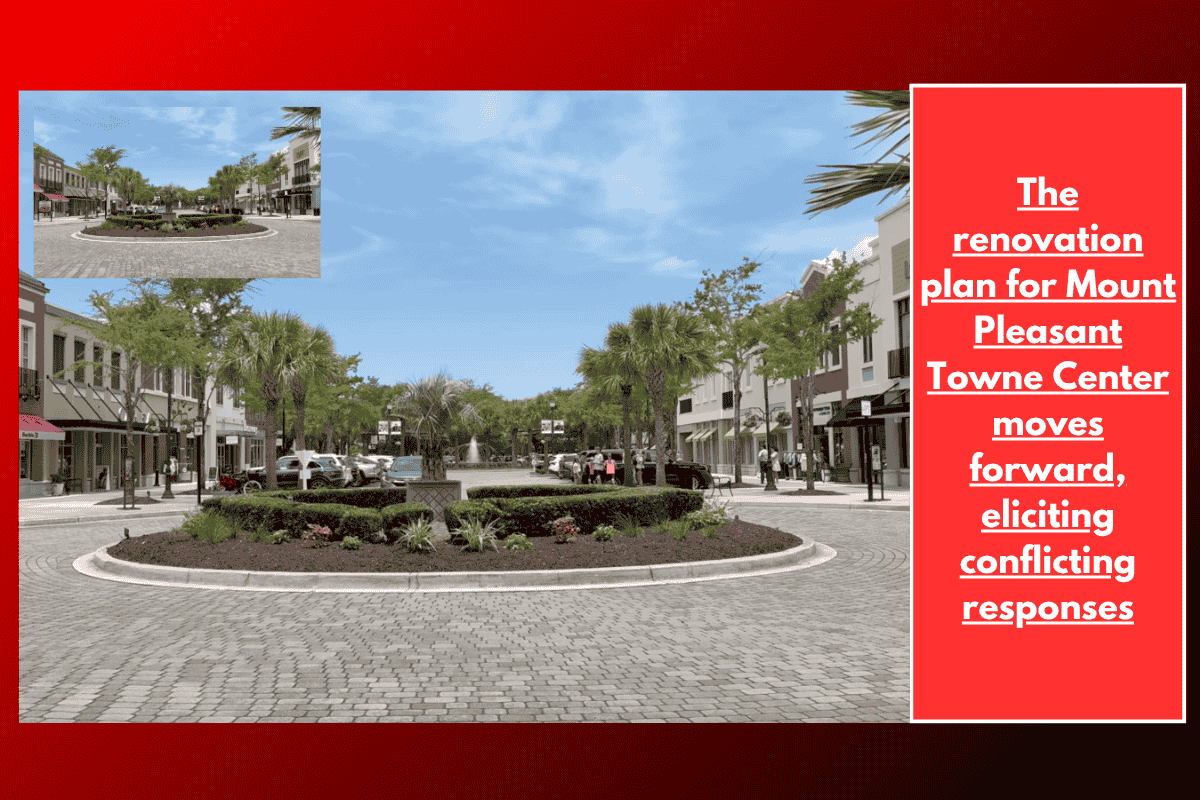 The renovation plan for Mount Pleasant Towne Center moves forward, eliciting conflicting responses