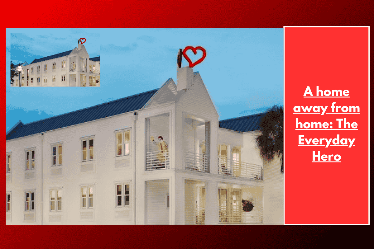 A home away from home: The Everyday Hero